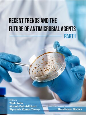 cover image of Recent Trends and The Future of Antimicrobial Agents, Part I